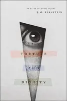 Folter und Menschenwürde: Ein Essay über moralische Verletzung - Torture and Dignity: An Essay on Moral Injury
