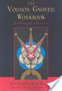 Voudon Gnostic Workbook: Erweiterte Ausgabe - Voudon Gnostic Workbook: Expanded Edition