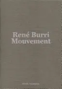 Ren Burri: Bewegung - Ren Burri: Mouvement