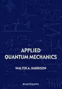Angewandte Quantenmechanik - Applied Quantum Mechanics