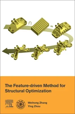 Die merkmalsgesteuerte Methode zur Strukturoptimierung - The Feature-Driven Method for Structural Optimization