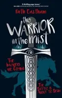 Warrior in the Mist - Die Eindringlinge sind im Anmarsch. Die Schlacht wird bald beginnen. - Warrior in the Mist - The invaders are coming. The battle is about to begin.