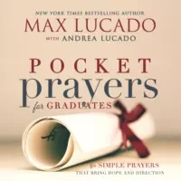 Taschengebete für Absolventen: 40 einfache Gebete, die Hoffnung und Orientierung geben - Pocket Prayers for Graduates: 40 Simple Prayers That Bring Hope and Direction