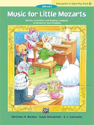 Music for Little Mozarts Notespeller & Sight-Play Book, Bk 2: Schriftliche Übungen und Spielbeispiele zur Festigung des Notenlesens - Music for Little Mozarts Notespeller & Sight-Play Book, Bk 2: Written Activities and Playing Examples to Reinforce Note-Reading