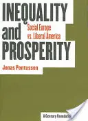 Ungleichheit und Wohlstand: Soziales Europa vs. liberales Amerika - Inequality and Prosperity: Social Europe vs. Liberal America