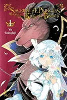 Die Opferprinzessin und der König der Bestien, Bd. 1 - Sacrificial Princess and the King of Beasts, Vol. 1