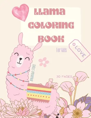 Lama-Malbuch: Lama-Malbuch für Kinder: Niedliches Lama-Malbuch für Kinder mit 28 großen, einfachen und lustigen Motiven: Alter 3-8 Jahre, 8,5 x 11 Inc - Llama Coloring Book: Llama Coloring Book for Kids: Cute Llama Coloring Book For kids 28 big, simple and fun Designs: Ages 3-8, 8.5 x 11 Inc