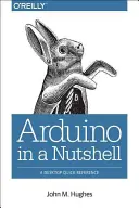 Arduino: Eine technische Referenz: Ein Handbuch für Techniker, Ingenieure und Bastler - Arduino: A Technical Reference: A Handbook for Technicians, Engineers, and Makers