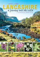 Lancashire: eine Reise in die Wildnis - Lancashire: a journey into the wild