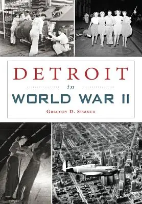 Detroit im Zweiten Weltkrieg - Detroit in World War II