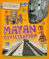 Erforschen! Maya-Zivilisation - Explore!: Mayan Civilisation