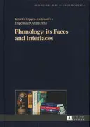 Phonologie, ihre Gesichter und Schnittstellen - Phonology, its Faces and Interfaces