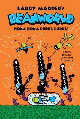 Beanworld Band 4: Hoka Hoka Burb'l Burb'l - Beanworld Volume 4: Hoka Hoka Burb'l Burb'l