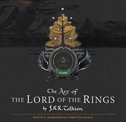 Die Kunst des Herrn der Ringe von J.R.R. Tolkien - The Art of the Lord of the Rings by J.R.R. Tolkien