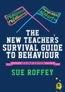 Der neue Lehrer′s Überlebensleitfaden zum Verhalten - The New Teacher′s Survival Guide to Behaviour