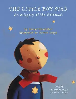 Der kleine Jungenstern: Eine Allegorie auf den Holocaust - The Little Boy Star: An Allegory of the Holocaust