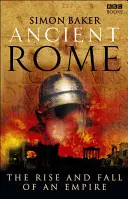 Das alte Rom: Aufstieg und Fall eines Imperiums - Ancient Rome: The Rise and Fall of an Empire