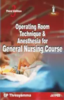 Operationssaaltechnik und Anästhesie für den allgemeinen Krankenpflegekurs - Operating Room Technique and Anesthesia for General Nursing Course