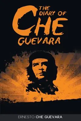 Das Tagebuch des Che Guevara - The Diary of Che Guevara