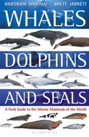 Wale, Delfine und Robben: Ein Feldführer zu den Meeressäugern der Welt - Whales, Dolphins and Seals: A Field Guide to the Marine Mammals of the World