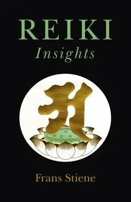 Reiki-Einblicke - Reiki Insights