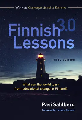 Finnische Lektionen 3.0: Was kann die Welt vom Bildungswandel in Finnland lernen? - Finnish Lessons 3.0: What Can the World Learn from Educational Change in Finland?