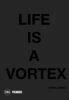 Das Leben ist ein Strudel - Life is a Vortex
