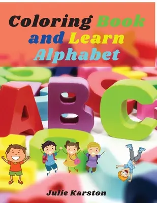 Malbuch und Alphabet lernen: Großes Arbeitsbuch zum Ausmalen und Lernen des Alphabets - Zahlen, Buchstaben, Tiere für Kinder und Toodles - Coloring Book and Learn Alphabet: Big Activity Workbook Color and Learn Alphabet Numbers, Letters, Animals for Kids and Toodles