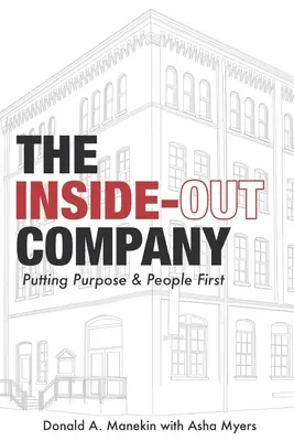 Das Unternehmen Inside-Out: Zweck und Menschen an erster Stelle - The Inside-Out Company: Putting Purpose and People First