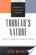 Thoreaus Natur: Ethik, Politik und die Wildnis, Neue Ausgabe - Thoreau's Nature: Ethics, Politics, and the Wild, New Edition