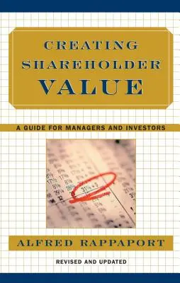 Shareholder Value schaffen: Ein Leitfaden für Manager und Investoren - Creating Shareholder Value: A Guide for Managers and Investors