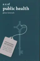 A-Z der öffentlichen Gesundheit - A-Z of Public Health