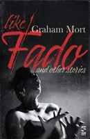 Wie Fado - und andere Geschichten - Like Fado - And Other Stories