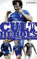 Kult-Helden Chelsea - Cult Heroes Chelsea