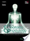 Anatomy & Physiology Workbook - Für Schönheits- und Ganzheitstherapien auf Level 1-3 - Anatomy & Physiology Workbook - For Beauty and Holistic Therapies at Level 1-3