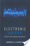 Elektronische Stimmen: Kontakt mit einer anderen Dimension - Electronic Voices: Contact with Another Dimension