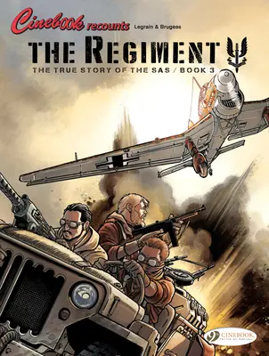 Die wahre Geschichte des SAS: Das Regiment, Buch 3 - The True Story of the SAS: The Regiment, Book 3