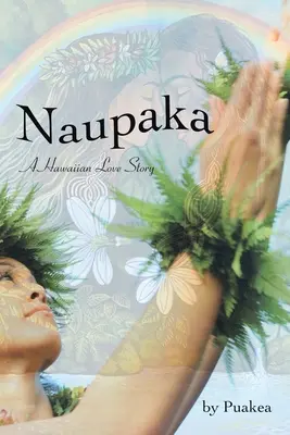 Naupaka: Eine hawaiianische Liebesgeschichte - Naupaka: A Hawaiian Love Story