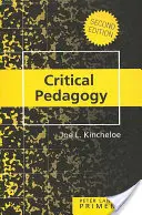 Critical Pedagogy Primer: Zweite Ausgabe - Critical Pedagogy Primer: Second Edition