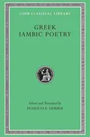 Griechische jambische Poesie: Vom siebten bis zum fünften Jahrhundert v. Chr. - Greek Iambic Poetry: From the Seventh to Fifth Centuries BC