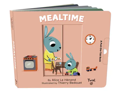 Essenszeit: Ein Pull-The-Tab Buch - Mealtime: A Pull-The-Tab Book