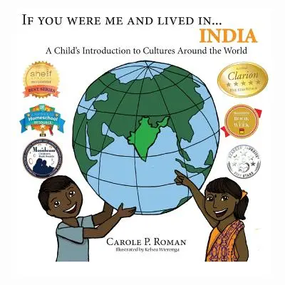 Wenn du ich wärst und in...Indien leben würdest: Eine Einführung für Kinder in die Kulturen der Welt - If You Were Me and Lived in...India: A Child's Introduction to Cultures Around the World