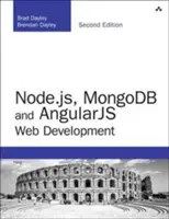 Node.js, MongoDB und Angular Web Development - Der endgültige Leitfaden zur Verwendung des MEAN-Stacks für die Entwicklung von Webanwendungen - Node.js, MongoDB and Angular Web Development - The definitive guide to using the MEAN stack to build web applications