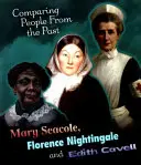 Mary Seacole, Florence Nightingale und Edith Cavell - Mary Seacole, Florence Nightingale and Edith Cavell