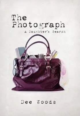 Das Foto: Die Suche einer Tochter - The Photograph: A Daughter's Search