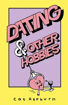 Verabredungen und andere Hobbys - Dating & Other Hobbies