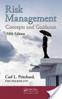 Risikomanagement: Konzepte und Anleitungen, Fünfte Auflage - Risk Management: Concepts and Guidance, Fifth Edition