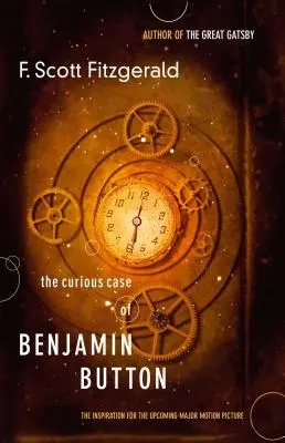 Der seltsame Fall des Benjamin Button: Die Inspiration für den kommenden großen Kinofilm - The Curious Case of Benjamin Button: The Inspiration for the Upcoming Major Motion Picture