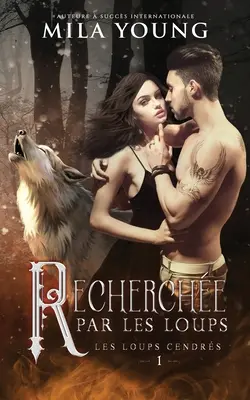 Recherche Par Les Loups: Ein paranormaler Liebesroman - Recherche Par Les Loups: A Paranormal Romance