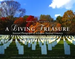 Ein lebendiger Schatz: Saisonale Fotografien vom Arlington National Cemetery - A Living Treasure: Seasonal Photographs of Arlington National Cemetery